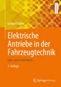 Elektrische Antriebe in der Fahrzeugtechnik : Lehr- und Arbeitsbuch （5. Aufl. 2023. xiv, 219 S. XIV, 219 S. 236 Abb., 158 Abb. in Farbe. Mi）