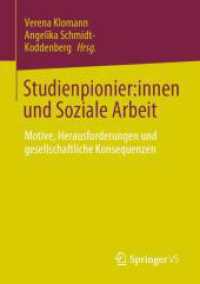 Studienpionier:innen und Soziale Arbeit : Motive, Herausforderungen und gesellschaftliche Konsequenzen