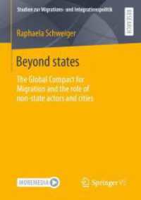 Beyond states : The Global Compact for Migration and the role of non-state actors and cities (Studien zur Migrations- und Integrationspolitik)