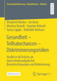 Gesundheit - Teilhabechancen - Diskriminierungsrisiken : Health in All Policies als Querschnittsaufgabe bei Beeinträchtigungen und Behinderung (Gesundheitsförderung - Rehabilitation - Teilhabe)