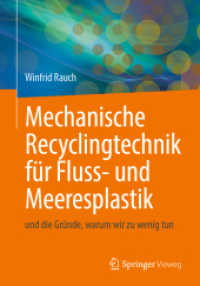 Mechanische Recyclingtechnik für Fluss- und Meeresplastik : und die Gründe, warum wir zu wenig tun