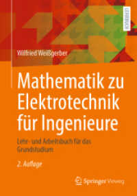 Mathematik zu Elektrotechnik für Ingenieure : Lehr- und Arbeitsbuch für das Grundstudium （2. Aufl. 2023. xii, 432 S. XII, 432 S. 278 Abb. 240 mm）