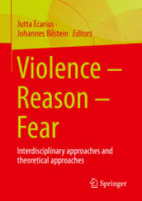 Violence - Reason - Fear : Interdisciplinary approaches and theoretical approaches