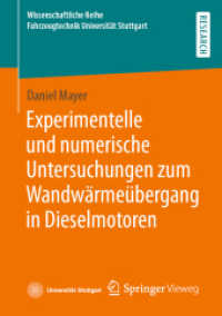 Experimentelle und numerische Untersuchungen zum Wandwärmeübergang in Dieselmotoren (Wissenschaftliche Reihe Fahrzeugtechnik Universität Stuttgart) （1. Aufl. 2023. 2023. xliv, 270 S. XLIV, 270 S. 101 Abb., 89 Abb. in Fa）