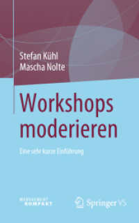 Workshops moderieren : Eine sehr kurze Einführung （1. Aufl. 2023. 2023. ix, 55 S. IX, 55 S. 203 mm）