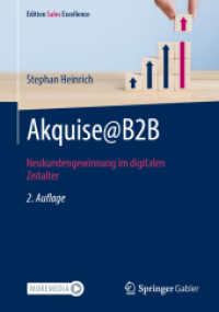 Akquise@B2B : Neukundengewinnung im digitalen Zeitalter (Edition Sales Excellence) （2ND）
