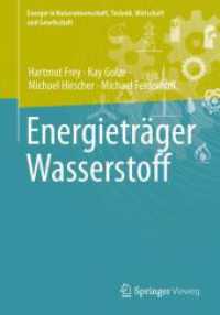 Energieträger Wasserstoff (Energie in Naturwissenschaft, Technik, Wirtschaft und Gesellschaft) （1. Aufl. 2023. 2023. xi, 211 S. XI, 211 S. 147 Abb., 49 Abb. in Farbe.）