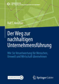 Der Weg zur nachhaltigen Unternehmensführung : Wie Sie Verantwortung für Menschen, Umwelt und Wirtschaft übernehmen (Sdg - Forschung, Konzepte, Lösungsansätze zur Nachhaltigkeit)