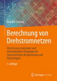 Berechnung von Drehstromnetzen : Berechnung stationärer und nichtstationärer Vorgänge mit Symmetrischen Komponenten und Raumzeigern （5. Aufl. 2023. xii, 456 S. XII, 456 S. 185 Abb. 240 mm）