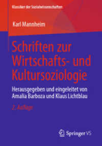 Schriften zur Wirtschafts- und Kultursoziologie : Herausgegeben und eingeleitet von Amalia Barboza und Klaus Lichtblau (Klassiker der Sozialwissenschaften) （2. Aufl. 2023. v, 229 S. V, 229 S. 210 mm）
