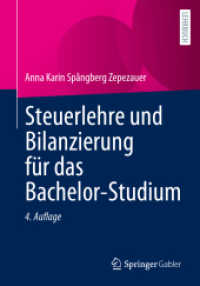 Steuerlehre und Bilanzierung für das Bachelor-Studium （4. Aufl. 2023. xvii, 324 S. XVII, 324 S. 184 Abb. 240 mm）