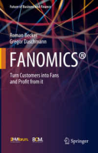 顧客をファンに変える方法<br>FANOMICS® : Turn Customers into Fans and Profit from it (Future of Business and Finance)