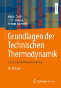 Grundlagen der Technischen Thermodynamik : Für eine praxisorientierte Lehre （10. Aufl. 2023. xix, 620 S. XIX, 620 S. 386 Abb. 240 mm）