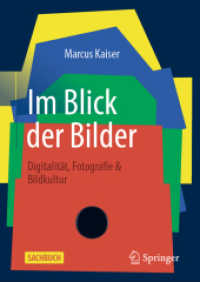 Im Blick der Bilder : Digitalität, Fotografie & Bildkultur (Über/Strom: Wegweiser durchs digitale Zeitalter) （1. Aufl. 2023. 2023. x, 132 S. X, 132 S. 26 Abb., 15 Abb. in Farbe. 21）