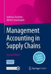 サプライチェーンにおける管理会計（第２版）<br>Management Accounting in Supply Chains, m. 1 Buch, m. 1 E-Book （2. Aufl. 2023. xv, 331 S. XV, 331 p. 48 illus., 25 illus. in color. Te）