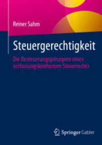 Steuergerechtigkeit : Die Besteuerungsprinzipien eines verfassungskonformen Steuerrechts （1. Aufl. 2023. 2023. xi, 126 S. XI, 126 S. 5 Abb. 210 mm）