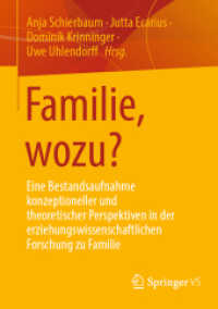 Familie, wozu? : Eine Bestandsaufnahme konzeptioneller und theoretischer Perspektiven in der erziehungswissenschaftlichen Forschung zu Familie