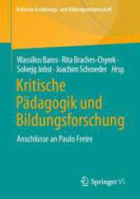 Kritische Pädagogik und Bildungsforschung : Anschlüsse an Paulo Freire (Kritische Erziehungs- und Bildungswissenschaft)