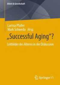 'Successful Aging'? : Leitbilder des Alterns in der Diskussion (Altern & Gesellschaft)