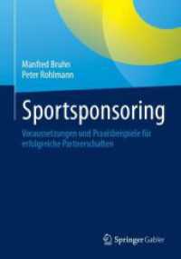 Sportsponsoring : Voraussetzungen und Praxisbeispiele für erfolgreiche Partnerschaften