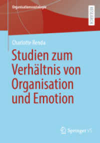 Emotionale Mitgliedschaft - Studien zum Verhältnis von Organisation, Emotion und Individuum (Organisationssoziologie) （1. Aufl. 2023. 2023. ix, 214 S. IX, 214 S. 210 mm）