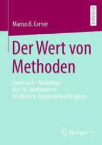Der Wert von Methoden : Forensische Toxikologie des 19. Jahrhunderts im deutsch-französischen Vergleich （1. Aufl. 2023. 2023. xi, 272 S. XI, 272 S. 4 Abb. 210 mm）