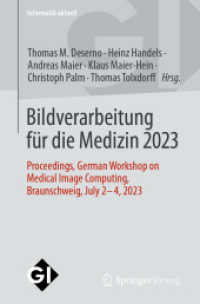 Bildverarbeitung für die Medizin 2023 : Proceedings, German Workshop on Medical Image Computing, Braunschweig, July 2-4, 2023 (Informatik aktuell)