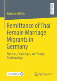 Remittance of Thai Female Marriage Migrants in Germany : Motives, Challenges, and Family Relationships