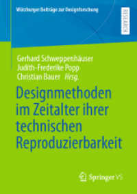 Designmethoden im Zeitalter ihrer technischen Reproduzierbarkeit (Würzburger Beiträge zur Designforschung)