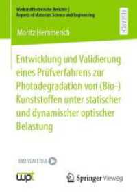 Entwicklung und Validierung eines Pr&uuml;fverfahrens zur Photodegradation von (Bio-)Kunststoffen unter statischer und dynamischer optischer Belastung (Werkstofftechnische Berichte - Reports of Materials Science and Engineering) （1. Aufl. 2023）