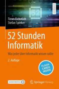 52 Stunden Informatik, m. 1 Buch, m. 1 E-Book : Was jeder über Informatik wissen sollte （2. Aufl. 2024. ix, 462 S. IX, 462 S. 255 Abb., 202 Abb. in Farbe. 235）