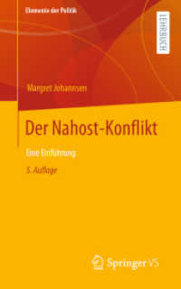 Der Nahost-Konflikt : Eine Einführung (Elemente der Politik) （5. Aufl. 2023. vii, 228 S. VII, 228 S. 15 Abb., 10 Abb. in Farbe. 203）