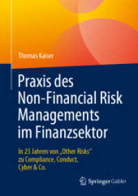 Praxis des Non-Financial Risk Managements im Finanzsektor : In 25 Jahren von „Other Risks' zu Compliance, Conduct, Cyber & Co.