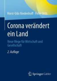 Corona verändert ein Land : Neue Wege für Wirtschaft und Gesellschaft （2ND）