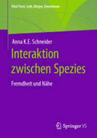 Interaktion zwischen Spezies : Fremdheit und Nähe (Vital Turn: Leib, Körper, Emotionen)