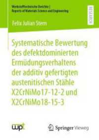 Systematische Bewertung des defektdominierten Ermüdungsverhaltens der additiv gefertigten austenitischen Stähle X2CrNiMo (Werkstofftechnische Berichte - Reports of Materials Science and Engineering) （1. Aufl. 2023. 2023. xxxiv, 190 S. XXXIV, 190 S. 73 Abb. 210 mm）