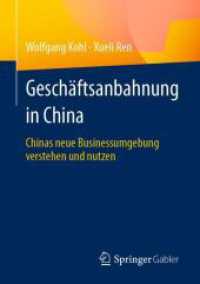 Geschäftsanbahnung in China : Chinas neue Businessumgebung verstehen und nutzen