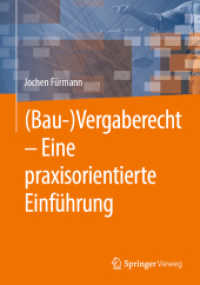 (Bau-)Vergaberecht - Eine praxisorientierte Einf&uuml;hrung （1. Aufl. 2023）