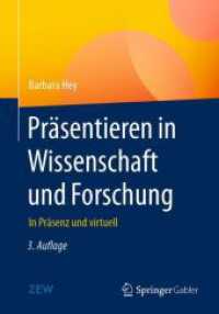 Präsentieren in Wissenschaft und Forschung : In Präsenz und virtuell （3RD）