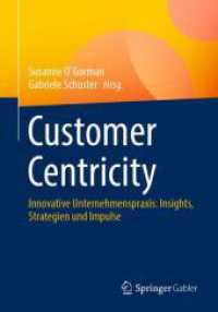 Customer Centricity : Innovative Unternehmenspraxis: Insights, Strategien und Impulse （2024）