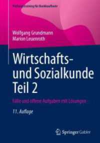 Wirtschafts- und Sozialkunde Teil 2 : Fälle und offene Aufgaben mit Lösungen (Prüfungstraining für Bankkaufleute) （11. Aufl. 2023. xii, 352 S. XII, 352 S. 19 Abb. 240 mm）