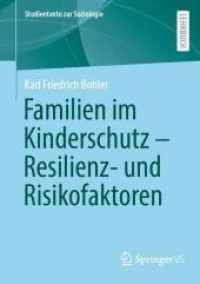 Familien im Kinderschutz - Resilienz- und Risikofaktoren (Studientexte zur Soziologie)