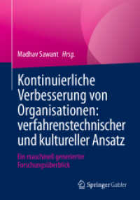 Kontinuierliche Verbesserung von Organisationen: verfahrenstechnischer und kultureller Ansatz : Ein maschinell generierter Forschungsüberblick （1. Aufl. 2024. 2024. x, 119 S. X, 119 S. 240 mm）