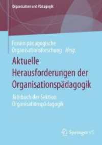 Aktuelle Herausforderungen der Organisationspädagogik : Jahrbuch der Sektion Organisationspädagogik (Organisation und Pädagogik)
