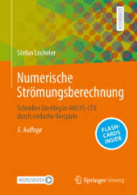 Numerische Strömungsberechnung, m. 1 Buch, m. 1 E-Book : Schneller Einstieg in ANSYS-CFX durch einfache Beispiele （5. Aufl. 2023. xi, 210 S. XI, 210 S. 125 Abb., 95 Abb. in Farbe. 240 m）