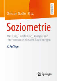 Soziometrie : Messung, Darstellung, Analyse und Intervention in sozialen Beziehungen （2ND）
