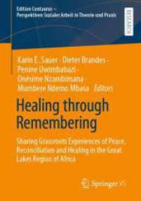 Healing through Remembering : Sharing Grassroots Experiences of Peace, Reconciliation and Healing in the Great Lakes Region of Africa (Edition Centaurus - Perspektiven Sozialer Arbeit in Theorie und Praxis)