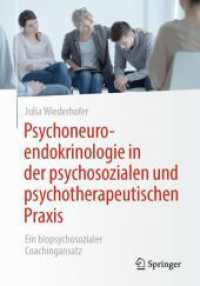 Psychoneuroendokrinologie in der psychosozialen und psychotherapeutischen Praxis : Ein biopsychosozialer Coachingansatz