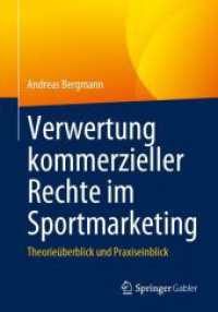 Verwertung kommerzieller Rechte im Sportmarketing : Theorieüberblick und Praxiseinblick