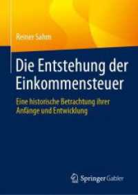 Die Entstehung der Einkommensteuer : Eine historische Betrachtung ihrer Anfänge und Entwicklung